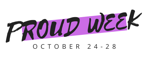 Proud Week October 24-28